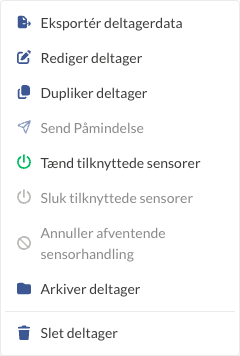 Deltagerens handlingsmenu med Dupliker deltager og Tænd/Sluk tilknyttede sensorer